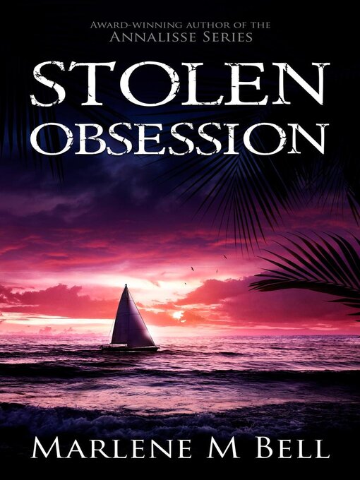 Title details for Stolen Obsession by Marlene M. Bell - Available